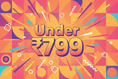Product Under ₹799